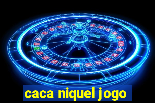 caca niquel jogo